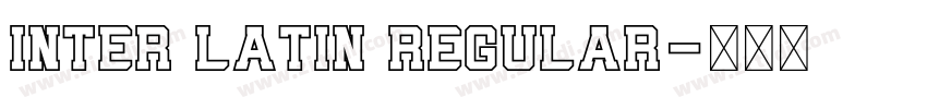 inter Latin Regular字体转换